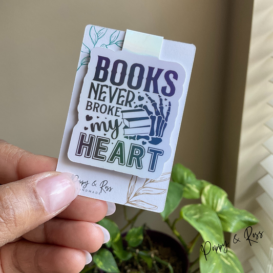 Books Never Broke My Heart Magnetic Bookmark