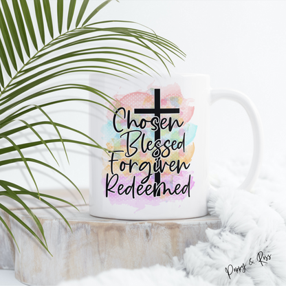 Chosen Blessed Forgiven Redeemed Coffee Mug 15 Oz