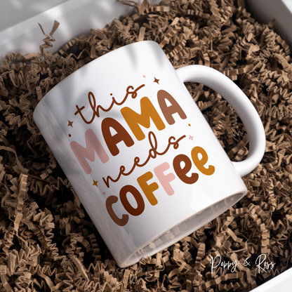 This Mama Needs Coffee Mug 15 Oz